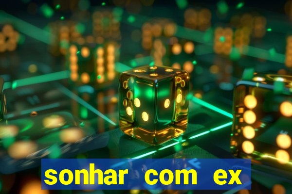 sonhar com ex colega de trabalho